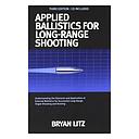 Applied Ballistics Book for Long Range Shooting By Bryan Litz - 3rd Edition